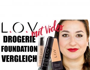 LOV Foundation Vergleich - LOV Cosmetics One Brand One Range Vergleich